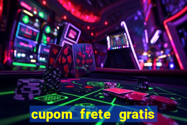 cupom frete gratis magazine luiza